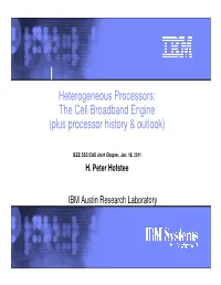 Heterogeneous Processors: the Cell Broadband Engine (Plus Processor History & Outlook)