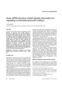 Does Mrna Structure Contain Genetic Information for Regulating Co-Translational Protein Folding?