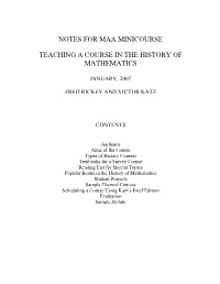 Notes for Maa Minicourse Teaching a Course in the History of Mathematics