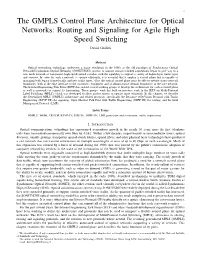 The GMPLS Control Plane Architecture for Optical Networks: Routing and Signaling for Agile High Speed Switching David Grifﬁth
