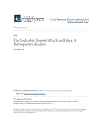 The Lockerbie Terrorist Attack and Libya: a Retrospective Analysis Steve Emerson