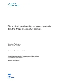 Time Hypothesis on a Quantum Computer the Implications Of