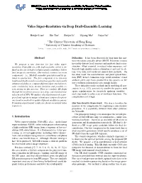 Video Super-Resolution Via Deep Draft-Ensemble Learning