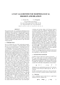 A Fast Algorithm for Morphological Erosion and Dilation