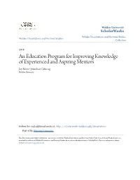 An Education Program for Improving Knowledge of Experienced and Aspiring Mentors Joy-Marie Quiambao Calunsag Walden University