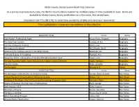 As a Service to Private Book Clubs, the Martin County Library System Has Multiple Copies of Titles Available for Loan