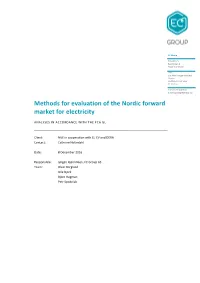 Methods for Evaluation of the Nordic Forward Market for Electricity