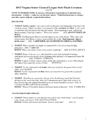 2012 Virginia Senior Classical League State Finals Certamen Level III NOTE to MODERATORS: in Answers, Information in Parentheses Is Optional Extra Information