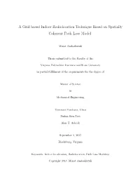 A Grid Based Indoor Radiolocation Technique Based on Spatially Coherent Path Loss Model
