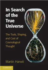 Harwit M. in Search of the True Universe.. the Tools, Shaping, And