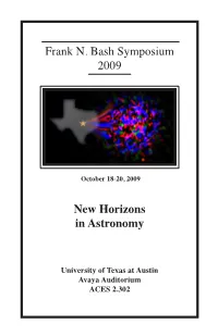 Frank N. Bash Symposium 2009 New Horizons in Astronomy