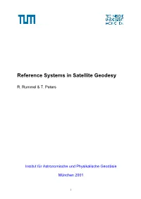Reference Systems in Satellite Geodesy