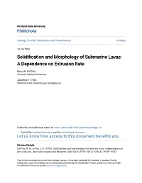 Solidification and Morphology of Submarine Lavas: a Dependence on Extrusion Rate