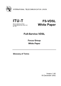 Fs-Vdsl White Papers Glossary of Terms