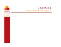 Chapter 4 Existing Transportation System Existing Transportation System