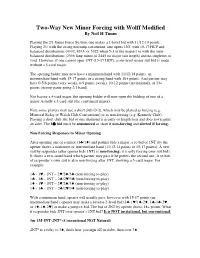 Two-Way New Minor Forcing with Wolff Modified by Neil H Timm