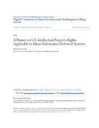 A Primer on U.S. Intellectual Property Rights Applicable to Music Information Retrieval Systems Michael W