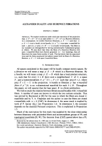 Alexander Duality and Hurewicz Fibrations 1.5
