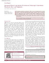 Interposed Bowel Loop During Percutaneous Endoscopic Gastrostomy Placement; Rare and Nightmare Irfan Ali Shera, Ram Chandra Soni