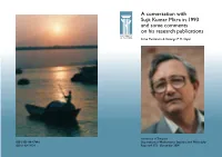 A Conversation with Sujit Kumar Mitra in 1993 and Some Comments on His Research Publications Simo Puntanen & George P