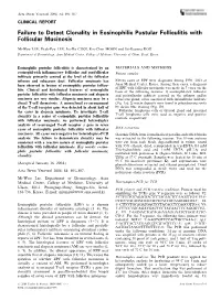 Failure to Detect Clonality in Eosinophilic Pustular Folliculitis with Follicular Mucinosis