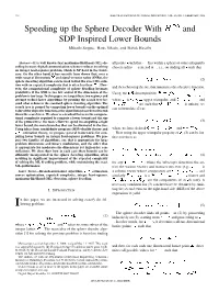 Speeding up the Sphere Decoder with H-Infinity and SDP Inspired Lower
