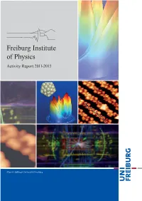 Freiburg Institute of Physics Activity Report 2011-2013