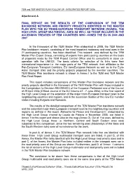 (TEM) – TRANS-EUROPEAN RAILWAY (TER) PROJECTS APRIL 2007 - 5 - TEM and TER MASTER PLAN FOLLOW up - INTEGRATED REPORT 2006 Plan Backbone Network