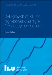 CVD Growth of Sic for High-Power and High-Frequency Applications High-Power and High- Frequency Applications