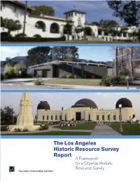 Los Angeles Historic Resource Survey Report: a Framework for a Citywide Historic Resource Survey