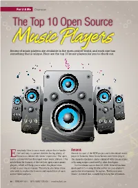 The Top 10 Open Source Music Players Scores of Music Players Are Available in the Open Source World, and Each One Has Something That Is Unique