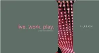 Live. Work. Play. a Report to the Community