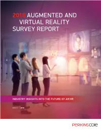 2018 Augmented and Virtual Reality Survey Report