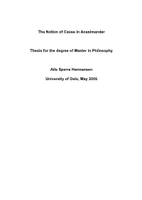 The Notion of Cause in Anaximander Thesis for the Degree of Master In