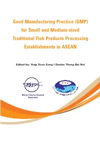 Good Manufacturing Practice (GMP) for Small and Medium-Sized Traditional Fish Products Processing Establishments in ASEAN