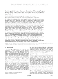 On the Spatial Structure of Coastal Circulation Off Newport, Oregon, During Spring and Summer 2001 in a Region of Varying Shelf Width P