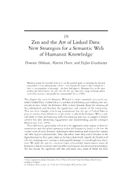Zen and the Art of Linked Data: New Strategies for a Semantic Web of Humanist Knowledge Dominic Oldman, Martin Doerr, and Stefan Gradmann