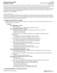 COMPUTATIONAL SCIENCE 2017-2018 College of Engineering and Computer Science BACHELOR of SCIENCE Computer Science