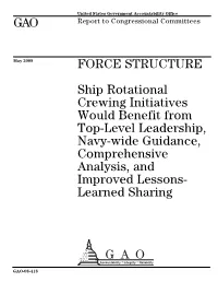 GAO-08-418 Force Structure: Ship Rotational Crewing Initiatives Would Benefit from Top-Level Leadership, Navy-Wide Guidance