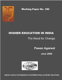 Higher Education in India: the Need for Change, Pawan Agarwal, June