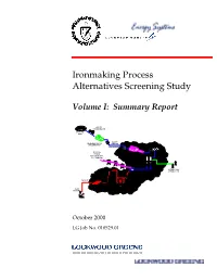 Ironmaking Process Alternatives Screening Study, Volume I