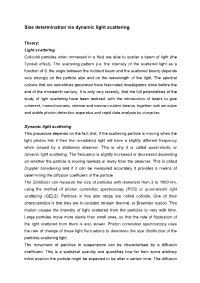 Size Determination Via Dynamic Light Scattering