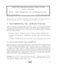 Lecture 5: Matrix Multiplication, Cont.; and Random Projections