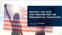 Protect the Vote and Prepare for the Presidential Transition Introduction