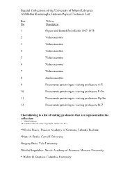 Special Collections of the University of Miami Libraries ASM0466 Kursunoglu, Behram Papers Container List