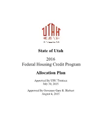 State of Utah 2016 Federal Housing Credit Program Allocation Plan