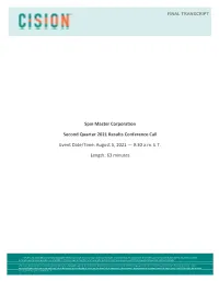Spin Master Corporation Second Quarter 2021 Results Conference