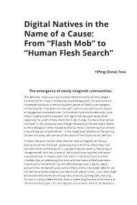 Digital Natives in the Name of a Cause. from “Flash Mob” to “Human Flesh Search”