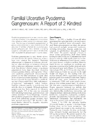Familial Ulcerative Pyoderma Gangrenosum: a Report of 2 Kindred