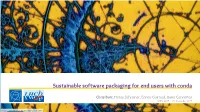 Sustainable Software Packaging for End Users with Conda